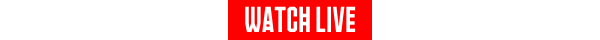 WATCH LIVE