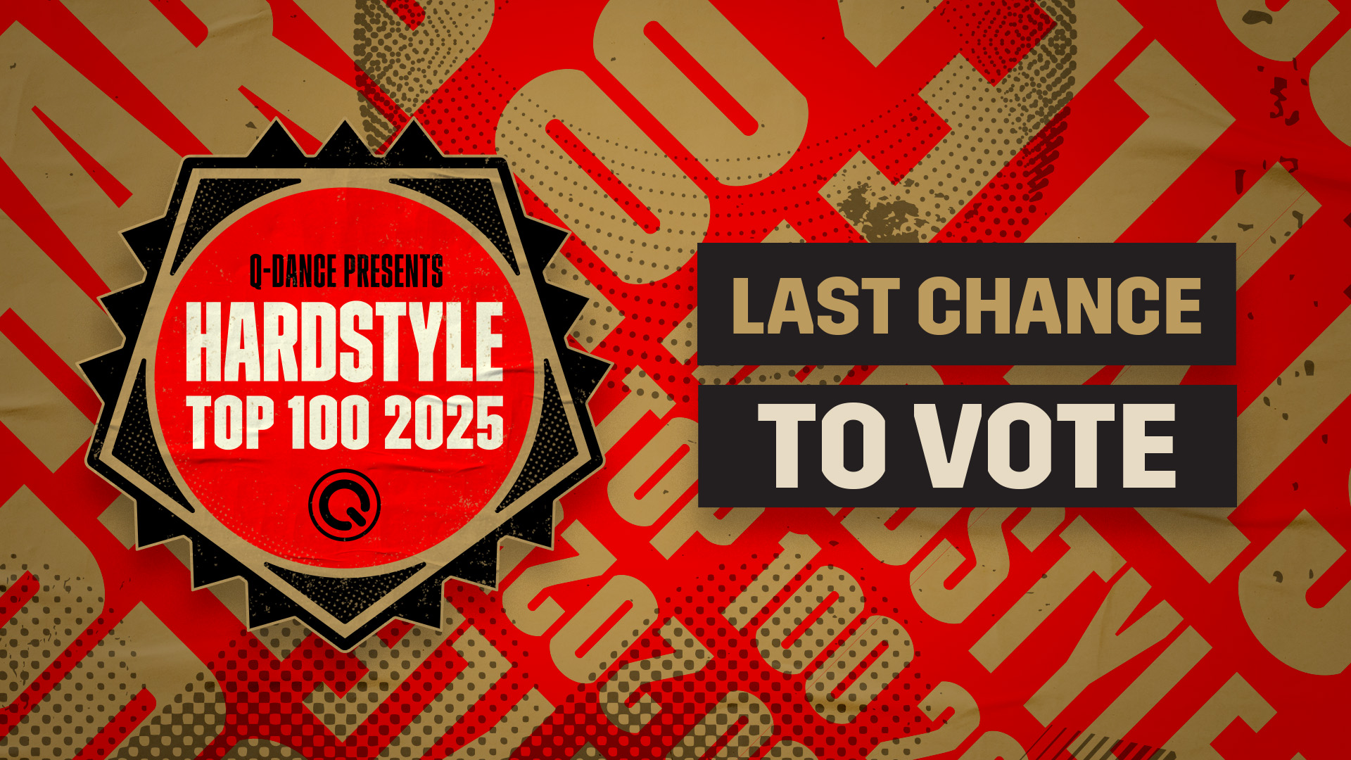 Q-DANCE PRESENTS HARDSTYLE TOP 100 2025. LAST CHANCE TO VOTE 